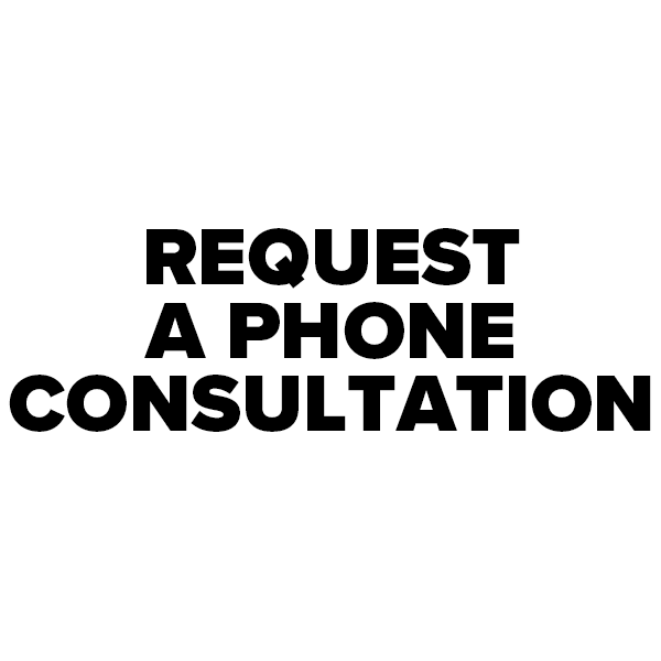 Request a Phone Consultation